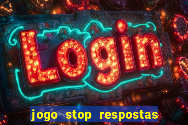 jogo stop respostas de a a z